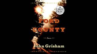 John Grisham  Ford County  Audiobook REMASTERED [upl. by Bowra]