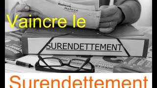 Comment se sortir du surendettement [upl. by Collar]