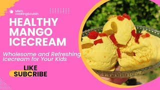 Refreshing And Healthy Mango Icecream For Your Kids At Home Creamy Dessert With Freezed Mangoes [upl. by Casilda]