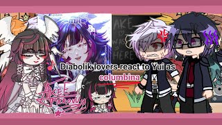 Diabolik lovers react to yuis future as columbina [upl. by Auos]