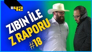 ORGANİK GELİN BULUNUR  Zıbın ile Z Raporu 18 [upl. by Etteve]