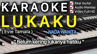 LUKAKU Evie Tamala Karaoke Nada Wanita [upl. by Alysa]