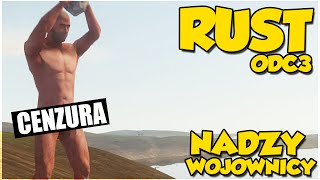 NADZY WOJOWNICY  Rust 3 Lets Play PL [upl. by Cirdla617]