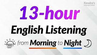 13 hours of English Listening Practice — From morning to night [upl. by Yelsa]