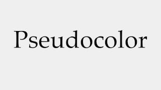 How to Pronounce Pseudocolor [upl. by Kemppe]