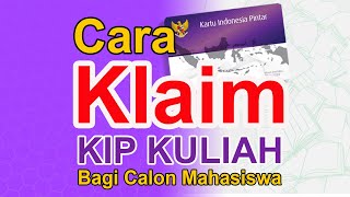 Begini Cara Mudah Klaim KIP Kuliah  reclaim KIP Kuliah Bagi Mahasiswa Baru 2024 [upl. by Eva]