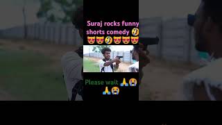 Suraj rocks 🤣 🤣 🤣 🤣 shortsfunny [upl. by Rednave]