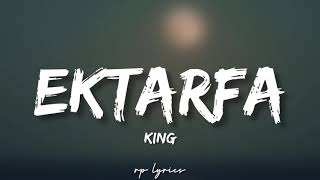 ðŸŽ¤King  Ektarfa Full Lyrics Song  Khwabeeda [upl. by Gannon401]