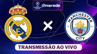 Real Madrid x Manchester City ao vivo  Transmissão ao vivo  Champions League 2324 [upl. by Auhsohey]