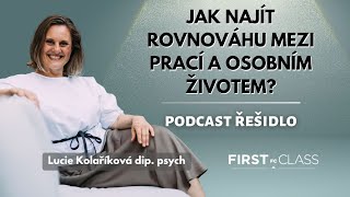 Jak najít rovnováhu mezi prací a osobním životem  ŘEŠIDLO  podcast s psycholožkou [upl. by Schwarz]