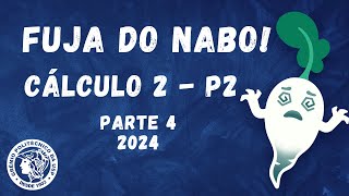 Revisão de Cálculo 2 parte 4  Fuja do Nabo  P2  Grêmio Politécnico [upl. by Annert]