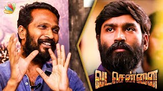 Dhanush Fans Are Creators of Vada Chennai Look  Vetri Maaran Interview  Aishwarya Rajesh Andrea [upl. by Theron660]