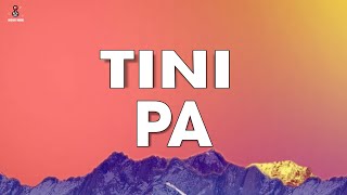 TINI  PA LyricsLetra [upl. by Esilec]