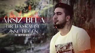 Arsız Bela  Bir başkayım anne bugün [upl. by Alber]