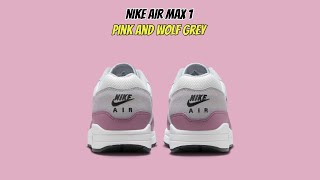 Nike Air Max 1 Pink And Wolf Grey [upl. by Nahtan]