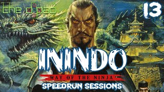 quotMy First Failure Ever in Anythingquot  SESSION 13  Inindo Way of the Ninja Any Speedrun [upl. by Ahsinaj]