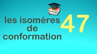 47Isomérie de conformation [upl. by Lait]