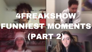 4freakshow funniest moments part 2 [upl. by Aan]