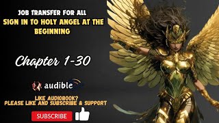 Job Transfer For All Sign In To Holy Angel At The Beginning Chapter 130 [upl. by Chelton540]