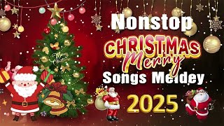 Best Non Stop Christmas Songs Medley 2025🎄🎁 Greatest Old Christmas Songs Of All Time ⛄ [upl. by Aihsatsan]