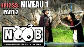 NOOB  S03 ep12  NIVEAU 1 partie 22 [upl. by Tjaden844]