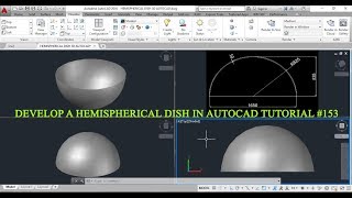 HOW TO DEVELOP A HEMISPHERICAL DISH BY USING AUTO CAD TUTORIAL 153 [upl. by Riatsala]