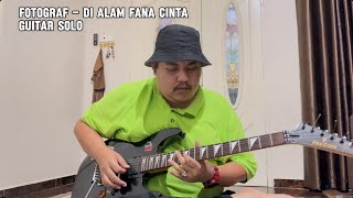 Fotograf  Di Alam Fana Cinta Guitar Solo By Amir Dexterz [upl. by Ramal]