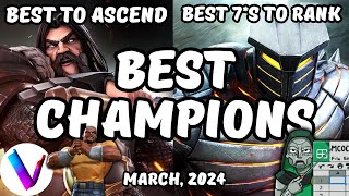 Best Champions Ranked amp Tier List  Best Champions to Ascend amp 7 Stars to Rank  March 2024 MCoC [upl. by Pliner]