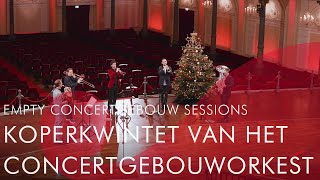 Koperkwintet van het Concertgebouworkest  Empty Concertgebouw Sessions [upl. by Charteris]