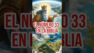 el número 33 en la biblia ¿qué significado tiene datoscuriosos [upl. by Foah86]