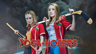 Yoga Hosers  Full Movie [upl. by Barrington]