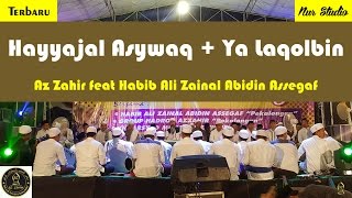 Hayyajal Asywaq  Ya Laqolbin  Az Zahir ft Habib Bidin [upl. by Babbette]