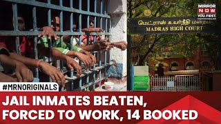 Convicts Tortured Forced To Do Household Work 14 Booked After Shocking Report  News [upl. by Vernor]