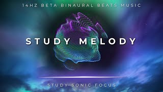 Study Melody  14Hz Beta Brainwave Music Binaural Beats for Deep Focus And Concentration [upl. by Icyac227]