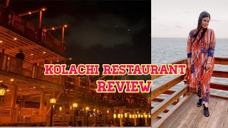 Kolaci Restaurant Do Darya Honest Review  Suhana ki duniya [upl. by Patt]