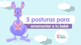 5 posturas para amamantar a tu bebé [upl. by Belding]