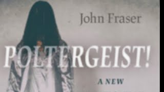 John Fraser  Paranormal Poltergeist and Psychical Research  Typical Skeptic  1546 [upl. by Abrahamsen324]