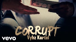 Vybz Kartel  Corrupt Official Audio [upl. by Natanoj]