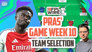 Pras FPL Gameweek 10 Team Selection  The FPL Wire  Fantasy Premier League Tips 202425 [upl. by Barron]