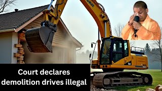 Court declares demolition drives illegal authorities must face consequences [upl. by Kimberlyn324]