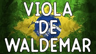 Viola de Waldemar 🇧🇷 [upl. by Aztiray]