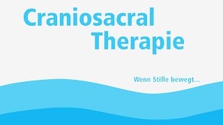 Nutzen und Anwendung der Craniosacral Therapie [upl. by Gies795]