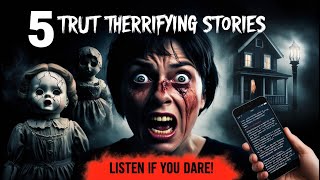 5 Most Terrifying True Horror Stories That Will Haunt You Forever [upl. by Cirted]