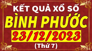 Xổ số Bình Phước ngày 23 tháng 12  XSBP  KQXSBP  SXBP  Xổ số kiến thiết Bình Phước hôm nay [upl. by Ardeha]