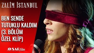 Ben Sende Tutuklu Kaldım  Zalim İstanbul 3 Bölüm Özel Klip [upl. by Favata]