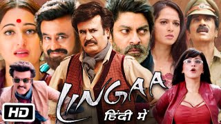 Lingaa Full HD Movie in Hindi  Rajinikanth  Sonakshi Sinha  Anushka Shetty  OTT Review amp Story [upl. by Annabell]