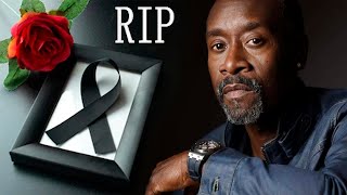 7 AM Actor Don Cheadle unfortunately DIE Condolences to the fans [upl. by Trilby]