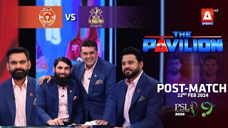 The Pavilion  Islamabad United vs Quetta Gladiators PostMatch Expert Analysis  22 Feb 2024PSL9 [upl. by Sherrie]