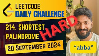 214 Shortest Palindrome  Daily Challenge  20 Sep 2024  POTD leetcodechallenge [upl. by Ancier]