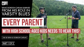 Every Parent With High SchoolAged Kids Needs to Hear This  Joe De Sena amp Gordon Caplan [upl. by Freddy65]